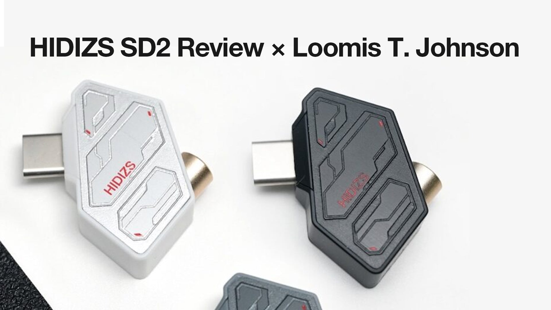 HIDIZS SD2 Review - Loomis T. Johnson