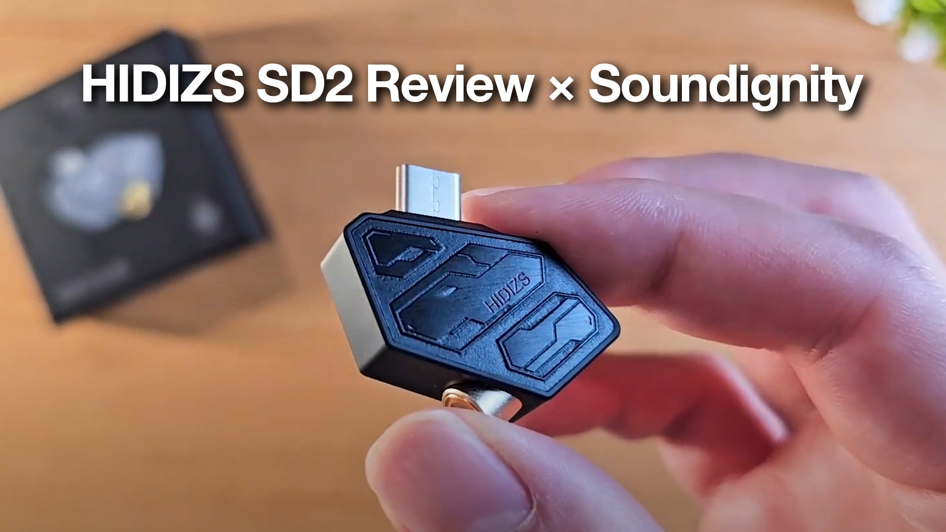 HIDIZS SD2 Review - Soundignity