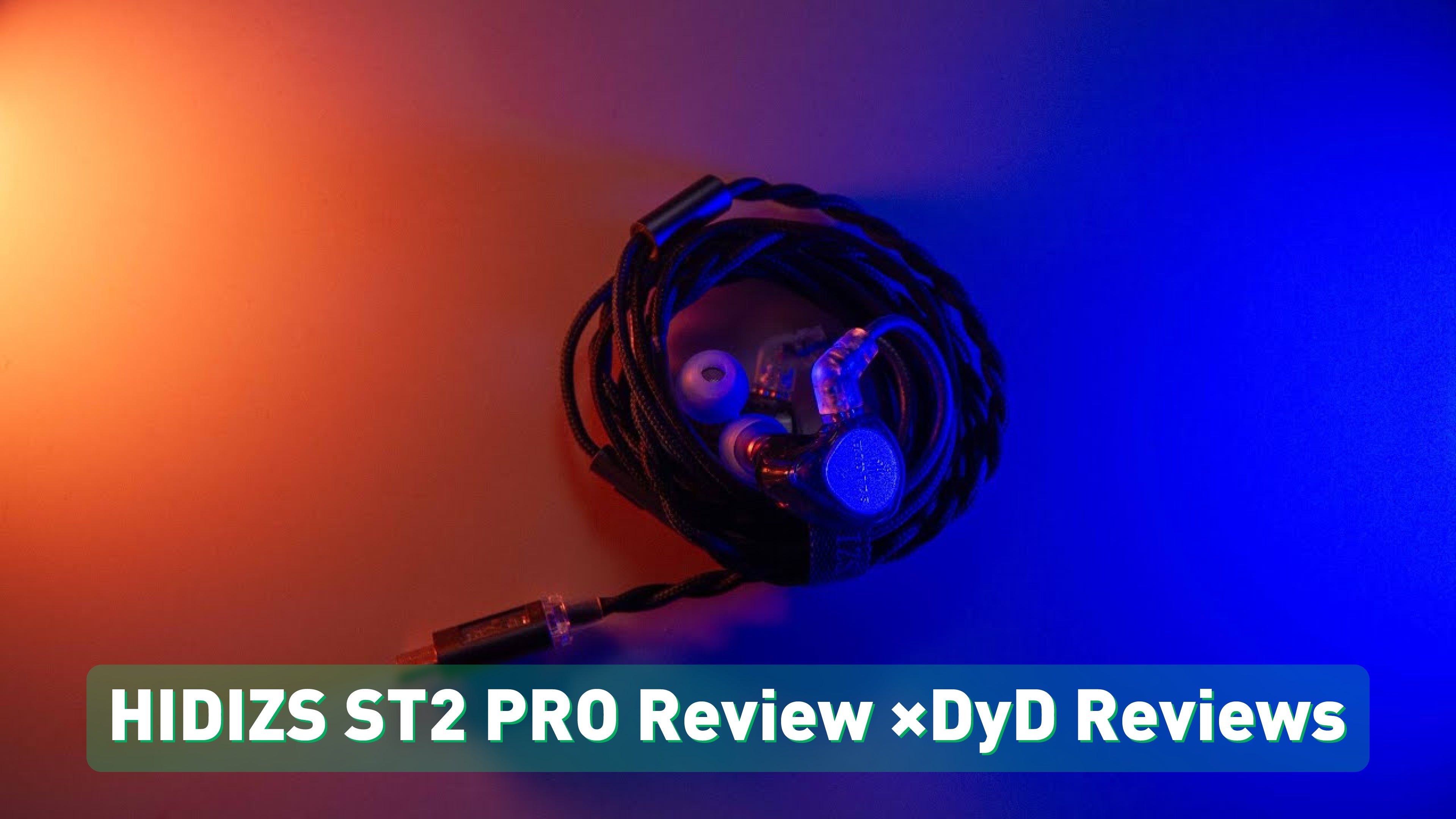 HIDIZS ST2 PRO Review -DyD Reviews