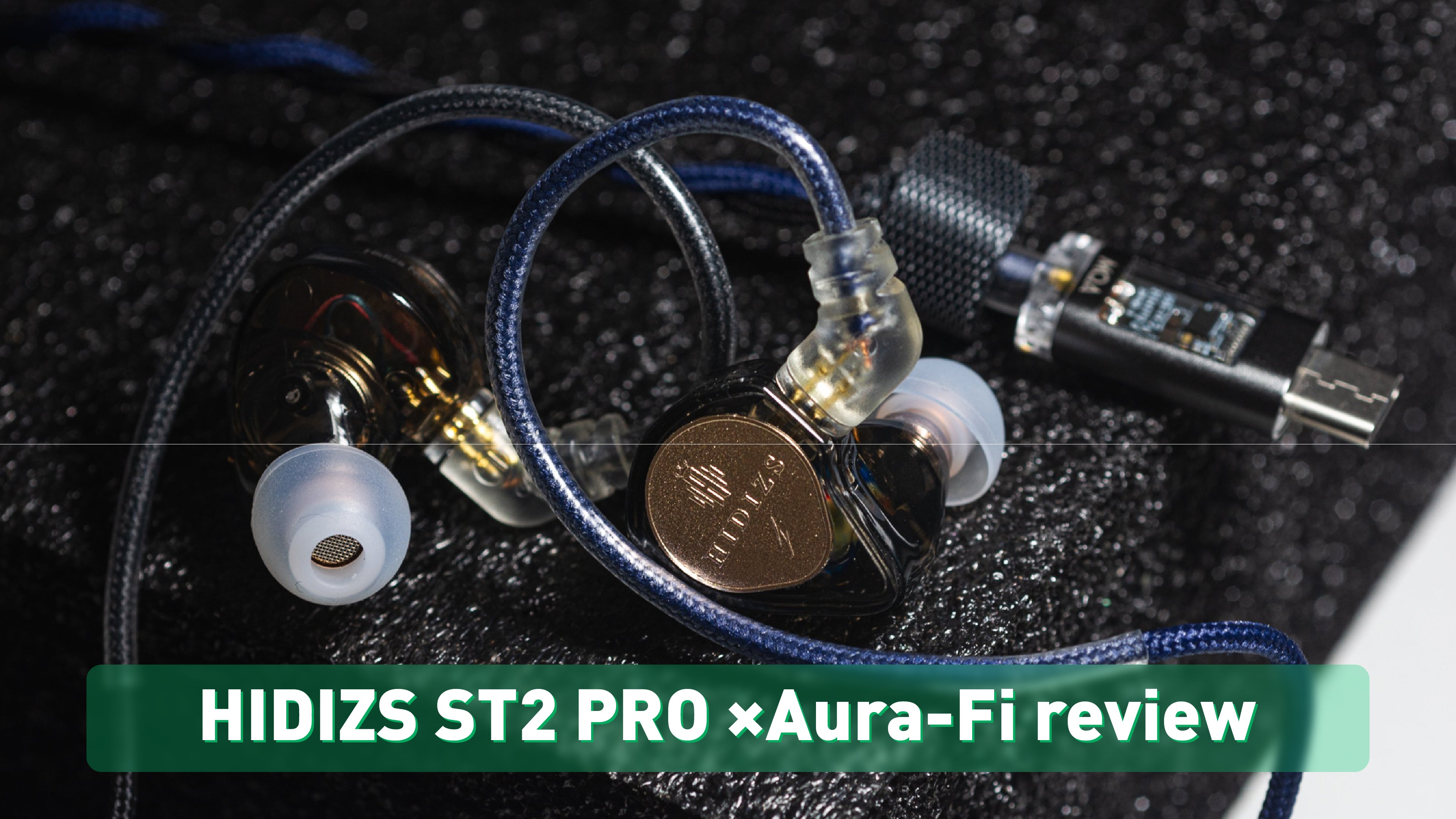 HIDIZS ST2 PRO Review -Aura-Fi review